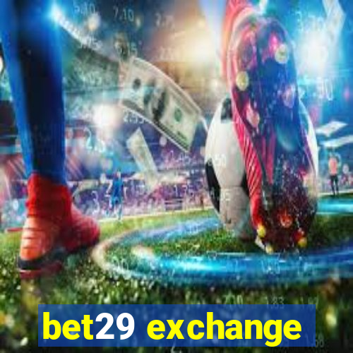 bet29 exchange